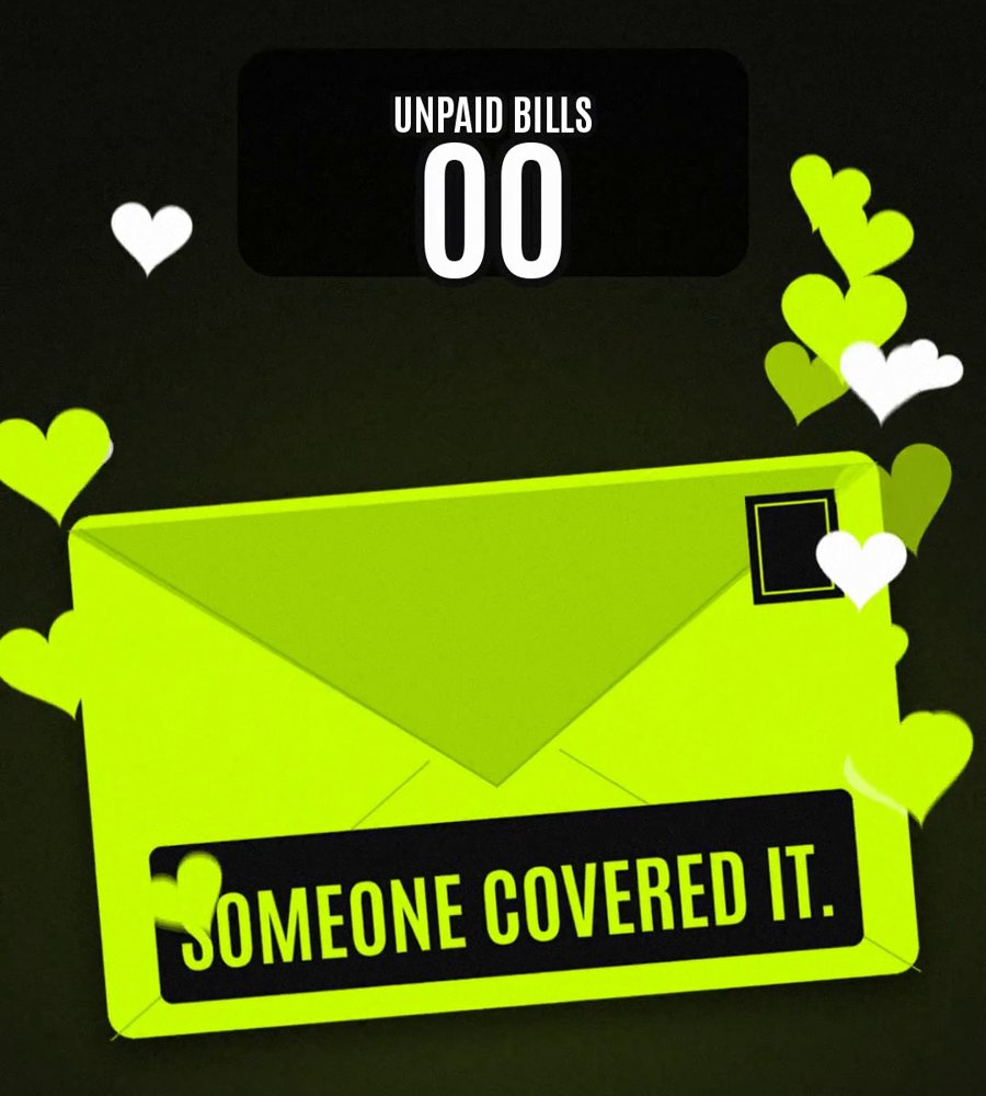 A bright lime envelope stamped "Someone covered it." with hearts floating around it and an unpaid bills counter at zero.